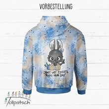 Laden Sie das Bild in den Galerie-Viewer, Don&#39;t let I***s ruin your day blau - 75cm hoch - Eigendesign | Sommersweat | Jersey | Softshell
